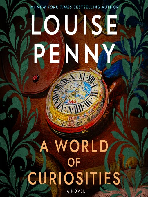 Title details for A World of Curiosities by Louise Penny - Available